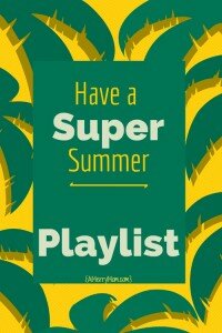 Summer Playlist - amerrymom.com